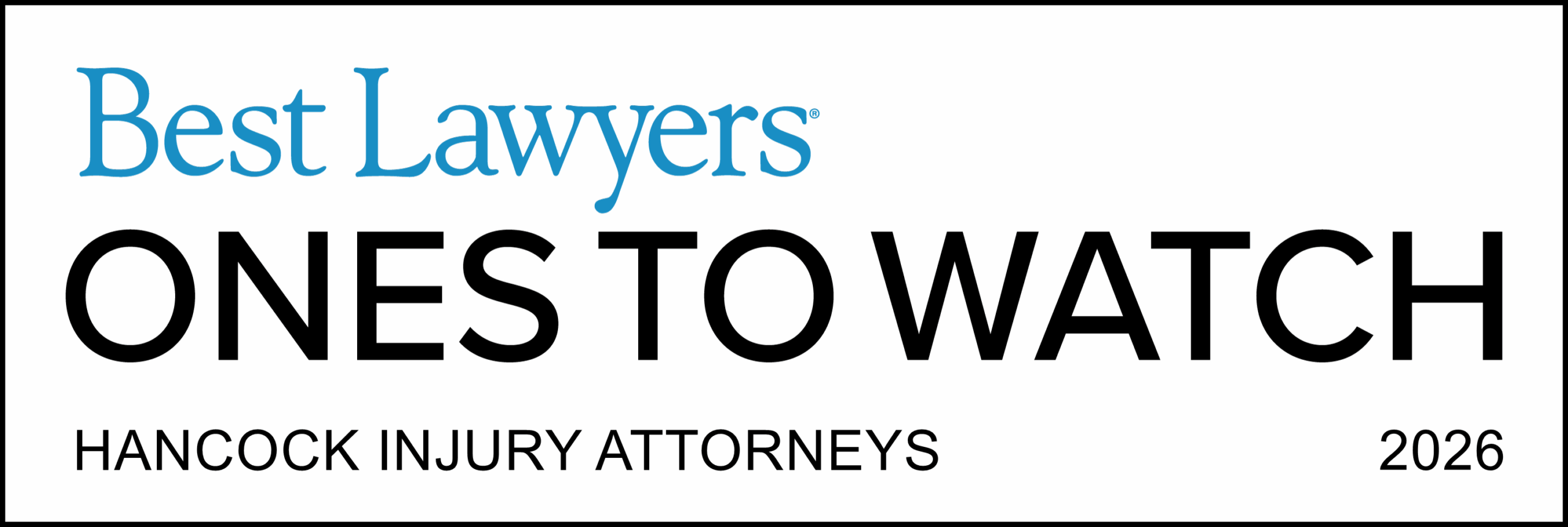 Hancock Injury Attorneys awarded Ones to Watch by Best Lawyers